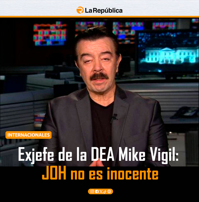 Exjefe de la DEA Mike Vigil:  JOH no es inocente - Cover Image